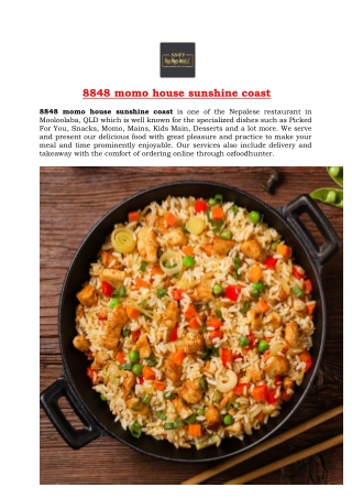 5% Off - 8848 momo house sunshine coast Nepalese Menu Mooloolaba, QLD