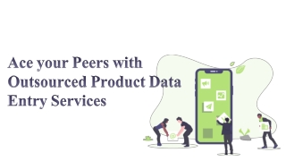 Ace your Peers with Outsourced Product Data Entry Services