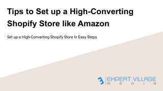 Tips to Set up a High-Converting Shopify Store like Amazon