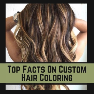 Custom Hair Coloring For Best Aspect