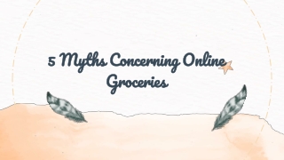5 Myths Concerning Online Groceries