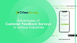 Advantages of customer feedback surveys in various Industries - CViewSurvey