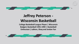 Jeffrey Peterson Wisconsin Basketball - Writer and Traveler