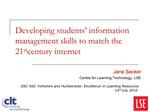Developing students information management skills to match the 21st century internet