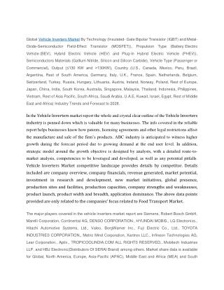 Vehicle Inverters Market Analysis and Forecast to 2028