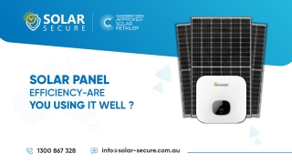 Solar Panel Efficiency-are You Using It Well