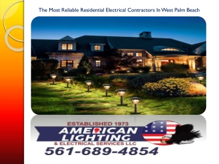 The Most Reliable Residential Electrical Contractors In West Palm Beach