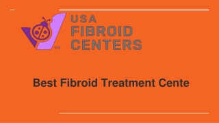 Best Fibroid Treatment Cente