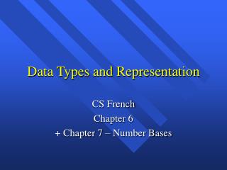 Data Types and Representation