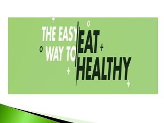 The Easy Way To Eat Healthy