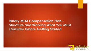 Binary MLM Compensation Plan - Structure and Working What You Must Consider before Getting Started