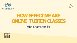 HOW EFFECTIVE ARE ONLINE TUITION CLASSES