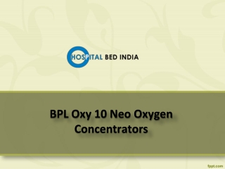 BPL Oxy 10 Neo Oxygen Concentrators Near me, BPL Oxy 10 Neo Oxygen Concentrators