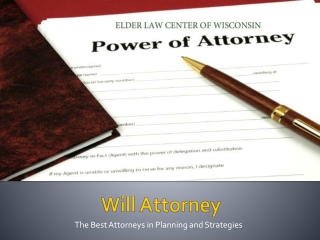 Will Attorney- The Best Attorneys in Planning and Strategies