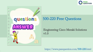 Cisco Meraki Solutions Specialist 500-220 Exam Questions