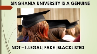Singhania University - Not Fake - Not Blacklisted - Not Illegal