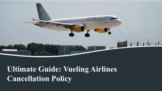 Ultimate Guide_ Vueling Airlines Cancellation Policy