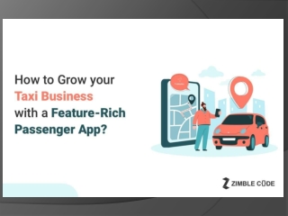 How to Grow your Taxi Business with a Feature-Rich Passenger App?