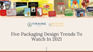 Packaging Design Trends to Look Out for in 2021 | Tin King USA