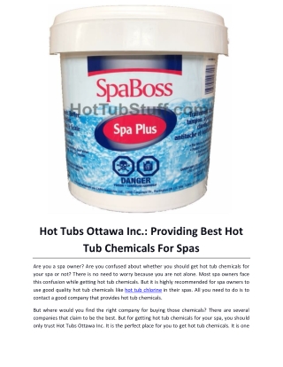 Hot Tubs Ottawa Inc Providing Best Hot Tub Chemicals For Spas