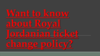 Want to know about Royal Jordanian ticket change
