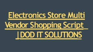 Best Electronics Store Multi Vendor Script - DOD IT SOLUTIONS
