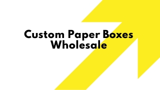 Wholesale Paper Boxes