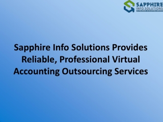 Sapphire Info Solutions Provides Reliable, Professional Virtual Accounting Outsourcing Services