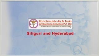 Book Anytime Panchmukhi Air Ambulance from Siliguri or Hyderabad at Low Fare