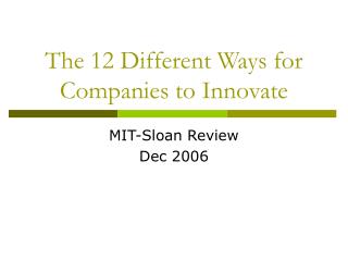 The 12 Different Ways for Companies to Innovate