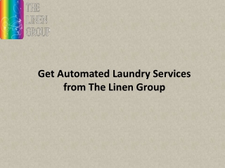 Get Automated Laundry Services from The Linen Group