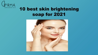 10 best skin brightening soap for 2021