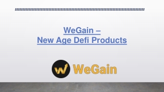 WeGain - New Age DeFi Products