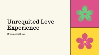 Unrequited Love Experience PPT