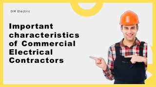 Characteristics that determine if this Commercial Electrical contractor is right