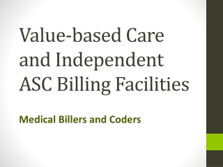 Value-based Care and Independent ASC Billing Facilities