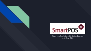 Lubrication Distribution Business - SmartPOS 06th July 2021 PPT-converted