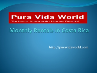 Monthly Rentals in Costa Rica