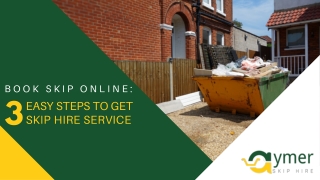 Book Skip Online 3 Easy Steps to get Skip Hire Service