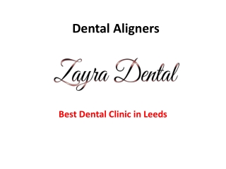 Dental Aligners - Zayra Dental