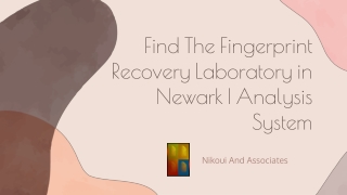 Find The Fingerprint Recovery Laboratory in Newark | Analysis System