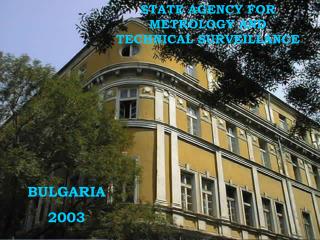 STATE AGENCY FOR METROLOGY AND TECHNICAL SURVEILLANCE