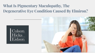 What Is Pigmentary Maculopathy?