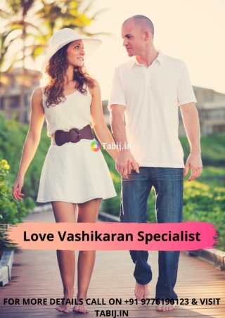 Vashikaran Specialist: Get a cheerful love life by love vashikaran specialist
