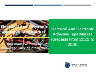 Electrical And Electronic Adhesive Tape Market  to grow at a CAGR of5.16% (20