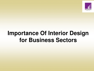 Importance Of Interior Design for Business Sectors