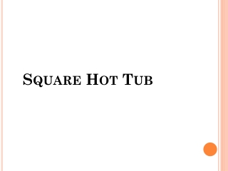 Square Hot Tubs 123