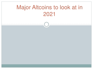 Major Altcoins to look at in 2021