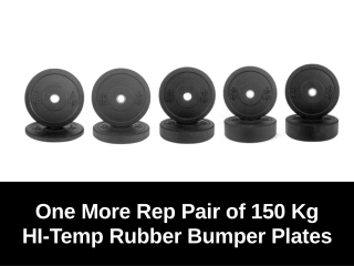 One More Rep 150Kg HI-Temp Rubber Bumper Plates
