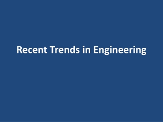 Recent Trends in Engineering